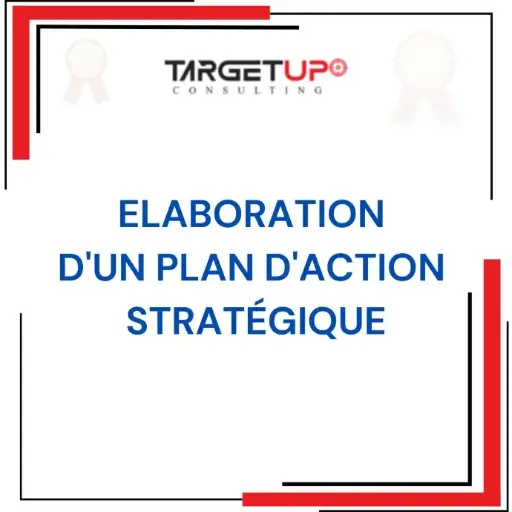Elaboration d'un plan d'action stratégique